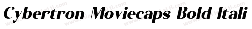 Cybertron Moviecaps Bold Italic字体转换